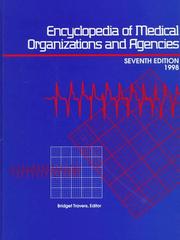 Cover of: Encyclopedia of Medical Organizations and Agencies: 1998 (7th ed)