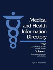 Cover of: Medical and Health Information Directory: Organizations, Agencies and Institutions (Medical and Health Information Directory Vol 1 Organizations, Agencies, and Institutions)