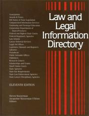 Cover of: Law and Legal Information Directory: A Guide to More Than 21,000 National and International Organizations, Bar Associations, Bar Examination and Admission ... (Law and Legal Information Directory)