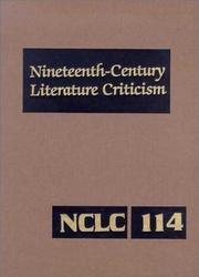 Cover of: NCLC Volume 114 Nineteenth Century Literature Criticism: Excerpts from Criticism of the Works of Novelists, Philosophers, and Other Creative Writers Who Died Between 1800