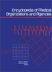 Cover of: Encyclopedia of Medical Organizations and Agencies (Encyclopedia of Medical Organizations and Agencies, 12th ed) | 