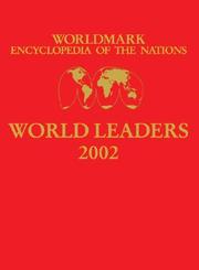 Cover of: Worldmark Encyclopedia of the Nations World Leaders 2002 (Worldmark Encyclopedia of the Nations World Leaders)