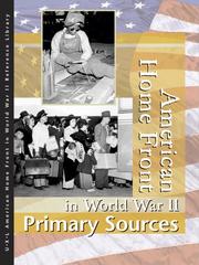 Cover of: American Home Front in World War II: Primary Sources Volume 3. (American Homefront in World War II Reference Library)