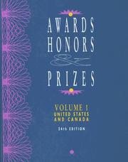 Cover of: Awards, Honors & Prizes: United States and Canada (Awards, Honors, and Prizes Vol 1: United States and Canada) by Kristin B. Mallegg