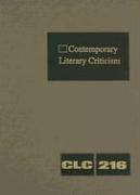 Cover of: Contemporary Literary Criticism: Vol. 216