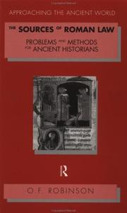 Cover of: The Sources of Roman Law: Problems and Methods for Ancient Historians (Approaching the Ancient World)