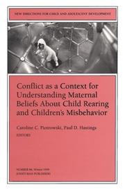 Cover of: Conflict as a Context for Understanding Maternal Beliefs About Child Rearing and Children's Misbehavior: New Directions for Child and Adolescent Development ... Single Issue Child & Adolescent Development)