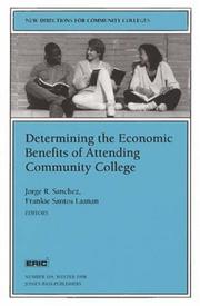 Determining the economic benefits of attending community college by Jorge R. Sanchez, Frankie Santos Laanan