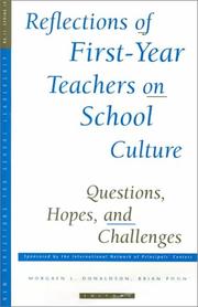 Reflections of first-year teachers on school culture by Morgaen L. Donaldson, Brian Poon