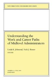 Cover of: Understanding the Work and Career Paths of Midlevel Administrators by 