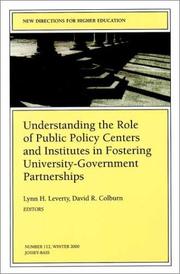 Cover of: Understanding the Role of Public Policy Centers and Institutes in Fostering University-Government Partnerships: New Directions for Higher Education (J-B HE Single Issue Higher Education)