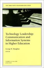 Technology Leadership: Communication and Information Systems in Higher Education by George R. Maughan