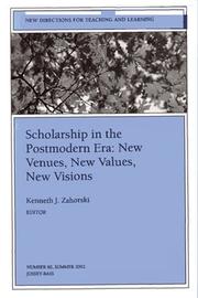 Cover of: Scholarship in the Postmodern Era: New Venues, New Values, New Visions by Kenneth J. Zahorski