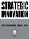 Cover of: Strategic Innovation