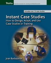 Cover of: Instant Case Studies: How to Design, Adapt, and Use Case Studies in Training