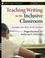 Cover of: Teaching Writing in the Inclusive Classroom