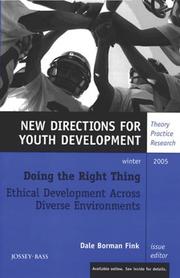 Cover of: Doing the Right Thing: Ethical Development Across Diverse Environments, Number 108: New Directions for Youth Development (J-B MHS Single Issue Mental Health Services)