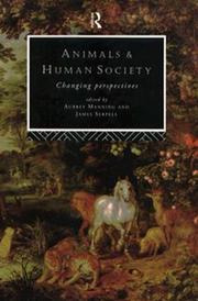 Cover of: Animals and human society by edited by Aubrey Manning and James Serpell.