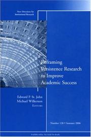 Cover of: Reframing Persistence Research to Improve Academic Success: New Directions for Institutional Research (J-B IR Single Issue Institutional Research)