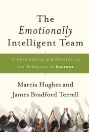 Cover of: The Emotionally Intelligent Team: Understanding and Developing the Behaviors of Success