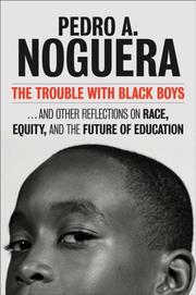 Cover of: The Trouble With Black Boys by Pedro A. Noguera
