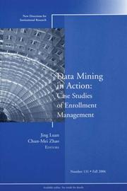 Data mining in action by Jing Luan, Chun-Mei Zhao