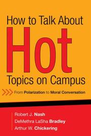 Cover of: How to Talk About Hot Topics on Campus: From Polarization to Moral Conversation