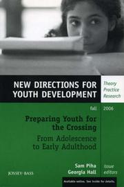 Cover of: Preparing Youth for the Crossing From Adolescence to Early Adulthood, Number 111: New Directions for Youth Development (J-B MHS Single Issue Mental Health Services)
