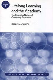 Cover of: Lifelong Learning and the Academy: The Changing Nature of Continuing Education: ASHE Higher Education Report (J-B ASHE Higher Education Report Series (AEHE))