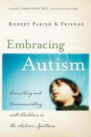 Cover of: Embracing Autism: Connecting and Communicating with Children in the Autism Spectrum