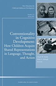 Cover of: Conventionality in Cognitive Development: How Children Acquire Shared Representations in Language, Thought, and Action: New Directions for Child and Adolescent ... Single Issue Child & Adolescent Development)