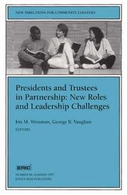 Cover of: Presidents and Trustees in Partnership: New Roles and Leadership Challenges: New Directions for Community Colleges (J-B CC Single Issue Community Colleges)