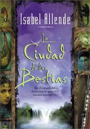 Cover of: Ciudad de las Bestias, La by Isabel Allende