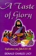 Cover of: Taste of Glory: Explorations into John 6:53-58