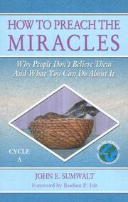 Cover of: How to Preach the Miracles: Why People Don't Believe Them and What You Can Do about It: Cycle A