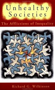 Cover of: Unhealthy societies by Richard G. Wilkinson