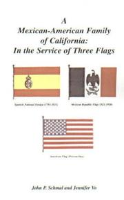Cover of: A Mexican-American Family of California: In the Service of Three Flags