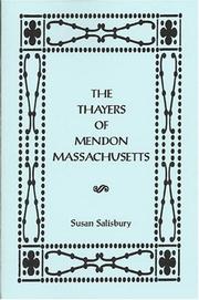 Cover of: The Thayers of Mendon, Massachusetts