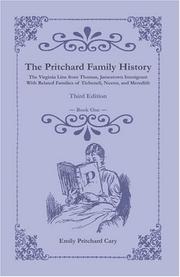 Cover of: The Pritchard Family History: The Virginia Line from Thomas, Jamestown Immigrant With Related Families of Tichenell, Nestor, and Meredith, Third Edition