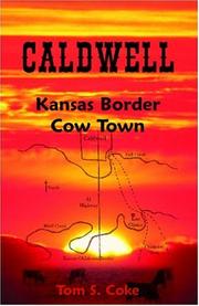 Cover of: Caldwell: Kansas Border Cow Town