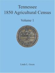 Cover of: Tennessee 1850 Agricultural Census by Linda L. Green