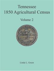 Cover of: Tennessee 1850 Agricultural Census by Linda L. Green