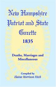 Cover of: New Hampshire Patriot & State Gazette 1835, Deaths, Marriages & Miscellaneous