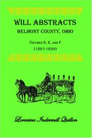 Cover of: Will Abstracts, Belmont County, Ohio: Vols. D, E, and F (1827-1839)