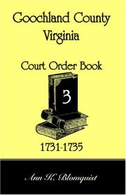 Cover of: Goochland County, Virginia Court Order Book 3, 1731-1735