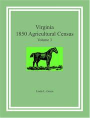 Cover of: Virginia 1850 Agricultural Census, Volume 3 by Linda L. Green