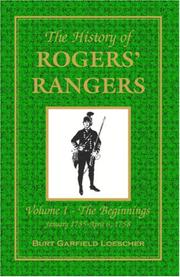 Cover of: The History of Rogers' Rangers by Burt Garfield Loescher