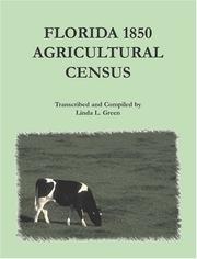 Cover of: Florida 1850 Agricultural Census by Linda L. Green