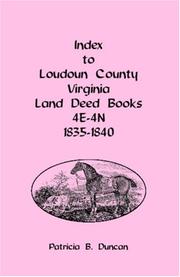 Cover of: Index to Loudoun County, Virginia Deed Books 4E-4N, 1835-1840