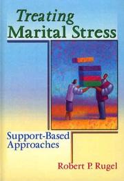 Cover of: Treating Marital Stress by Robert P. Rugel, Robert P. Rugel